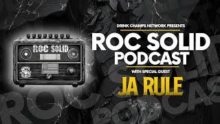 ROC Solid: Ep.1 w/ Ja Rule | Drink Champs Network
