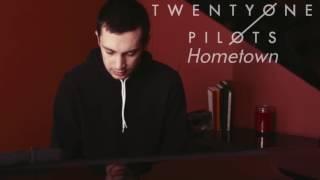 twenty one pilots: Hometown (Piano Version) [Sleepers]