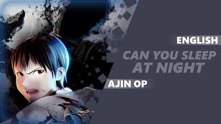 ENGLISH Ajin: Demi-Human Opening - "Can You Sleep At Night" | Dima Lancaster feat. BrokeN