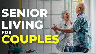 Couples in Senior Living: What You Need to Know | Senior Living in Arizona