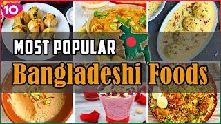 Incredible Top 10 Most Popular Foods In Bangladesh | Bangladeshi Street Food | Traditional Foods BD