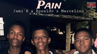 Jami B - Pain Ft. Marcelino x Ronaldo (official audio)