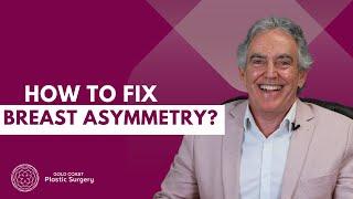 How to fix breast asymmetry?