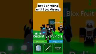 Day 3 of rolling until kitsune.Omg Got mythical?#shorts #bloxfruits #noob_to_pro #kitsune #rolling