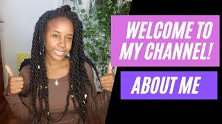 Welcome to my channel | About me