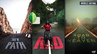 *NEW *  TEXT on ROAD Effect in SNAPSEED app | Android | iOS | iPhone | Snapseed Tutorial
