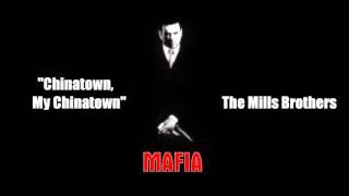 Mafia - Chinatown, My Chinatown - The Mills Brothers