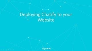 Chatify - Deploying to your Website