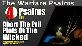 Powerful Psalms to Stop and Reverse Evil Plots Of The Wicked!