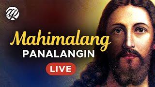  LIVE: Mahimalang Panalangin | Tagalog Catholic Prayers | Dasal: Biyaya at Milagro