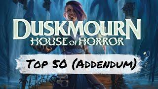 A Lil' Addendum to the Duskmourn Top 50 (There's a Lot to Talk About)| Mtg