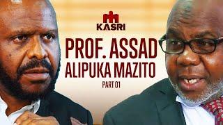 PART 1: PROF ASSAD AONGEA KWA UCHUNGU, WANAGOMBEA NA HAWAJUI CHAKUFANYA, SALIM KIKEKE KWA MAKINI