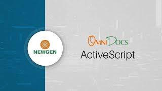 The Story of a Document | Newgen OmniDocs ActiveScrip t| Content Management