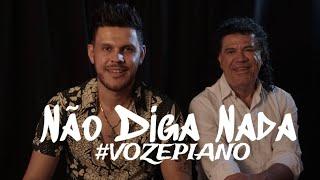 NÃO DIGA NADA - João Moreno e Mariano