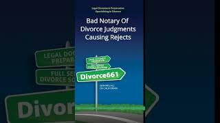 Bad #notary Of Divorce #judgments Causing #rejects California #divorce  Cases | #shorts #divorce661