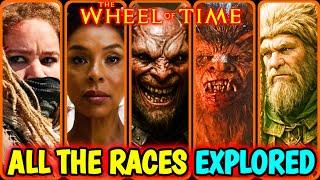 All the Races in Wheel Of Time - Explored