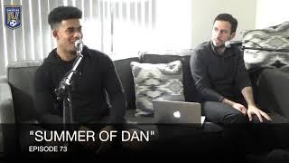 The InnerViews Podcast Episode 73 | "Summer Of Dan"