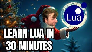 Everything You Need To Start Writing Lua