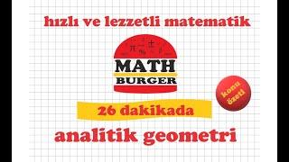 26 DAKİKADA ANALİTİK GEOMETRİ / KONU ÖZETİ / TEKRAR