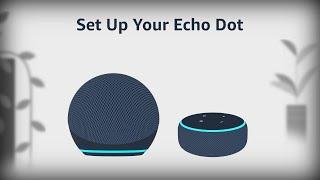 How to Set Up Amazon Echo Dot or Echo Dot with Clock- Amazon Alexa