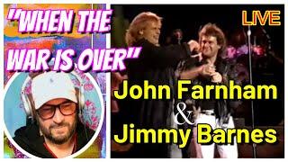 John Farnham and Jimmy Barnes │ "When The War Is Over"   Live  │ " These guys bring the ENERGY!"
