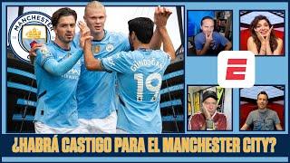 ¡LÍOS EN EL MANCHESTER CITY! Comienza proceso por la acusación del FAIR PLAY FINANCIERO | Exlcusivos