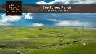 Montana Ranch For Sale - Two Furrow Ranch