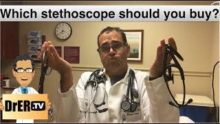 Stethoscopes - which should YOU buy?