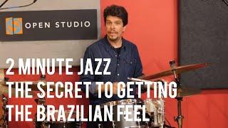 The Secret to Getting the Brazilian Feel - Edu Ribeiro | 2 Minute Jazz