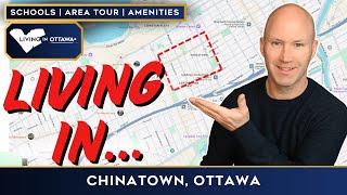 Living in Chinatown Ottawa