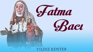 Fatma Bacı Türk Filmi | FULL | YILDIZ KENTER | FATMA BELGEN