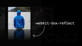 Pure CSS Reflection Property -webkit-box-reflect | CSS3 Image Reflection Effect