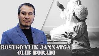 ROSTGO'YLIK JANNATGA OLIB BORADI | FARZAND TARBIYASI