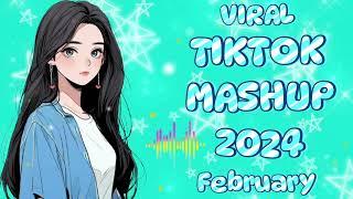 VIRAL TIKTOK MASHUP 2024 | February |