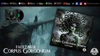 Facetaker - Corpus Gorgonium Signium (Official Single)