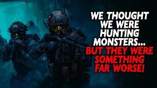 “We Thought We Were Hunting Monsters... But They Were Something Far Worse” | Creepypasta