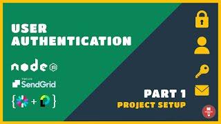 Node Express REST API | Full User Authentication System | Part 1 - Project Setup