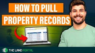 The EASIEST Way to Pull Real Estate Property Records | The Land Portal