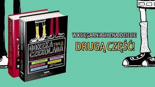 "Gorzka czekolada, tom 2. Nowe opowiadania o ważnych sprawach"