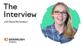 The Interview | Lesson 3 | Semrush Academy