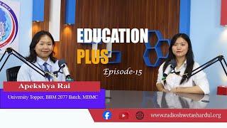 EDUCATION PLUS ।। Episode-15 ।। TU Topper -@RSS93.6