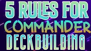 5 Rules For Commander Deckbuilding