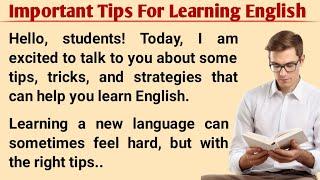 Important Tips For Learning English | Learn English Easily | How To Learn English | Graded Reader