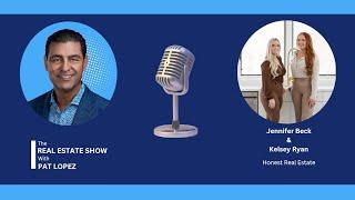 The Real Estate Show with Pat Lopez: Going Back To Basics With Team Beck Ryan!!