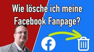 Wie lösche ich eine Facebook Seite / Fanpage? (2024)