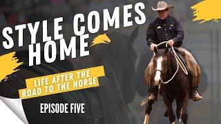 USING A YOUNG HORSE'S STRENGTHS TO THEIR ADVANTAGE | Style Comes Home - Episode 5