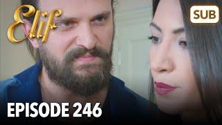 Elif Episode 246 | English Subtitle