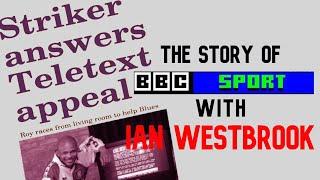 Ian Westbrook & the story of CEEFAX Sport