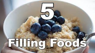 5 Filling Foods - High in Satiety (Science!)