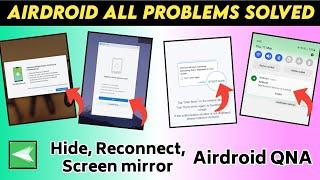 Airdroid QNA  Airdroid All Problems Solved in one video | App Hide & Reconnect Etc